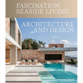 Fascination Seaside Living: Architecture & Design