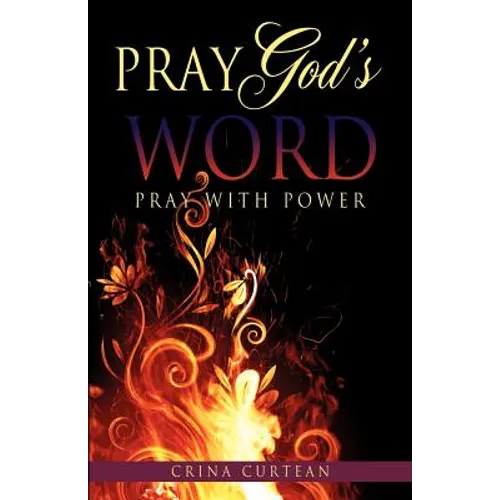 Pray God's Word Pray with Power