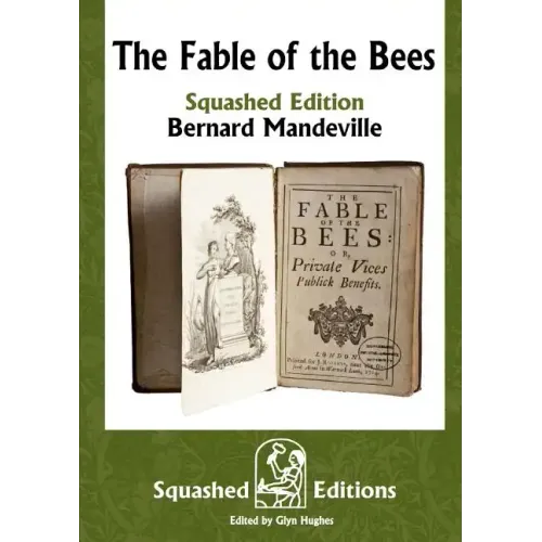 The Fable of the Bees (Squashed Edition)