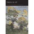 This Is It: Or The Art of Metaphysical Demonstration