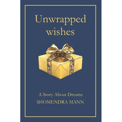 Unwrapped Wishes