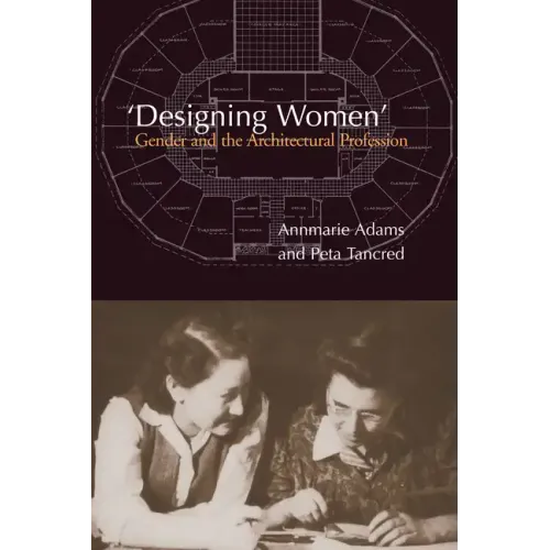 'Designing Women': Gender and the Architectural Profession