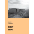 Risky Spaces: essays by Otávio Leonídeo