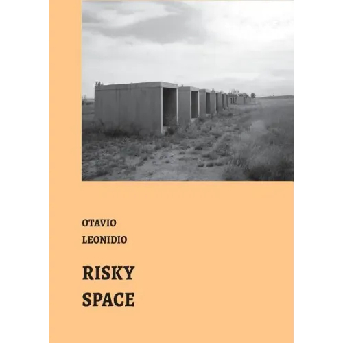 Risky Spaces: essays by Otávio Leonídeo