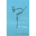 Alla Osipenko: Beauty and Resistance in Soviet Ballet