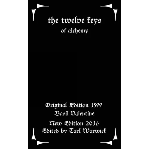 The Twelve Keys: Of Alchemy