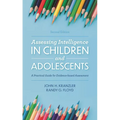 Assessing Intelligence in Children and Adolescents: A Practical Guide for Evidence-Based Assessment