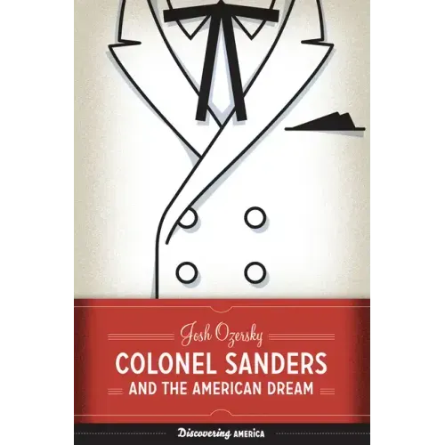 Colonel Sanders and the American Dream