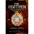 The Heathen: A Viking Grimoire Of Norse Sorcery