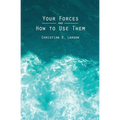 Your Forces and How to Use Them