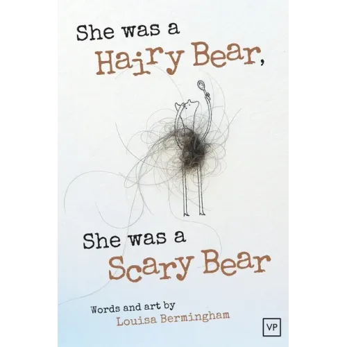 She Was a Hairy Bear, She Was a Scary Bear