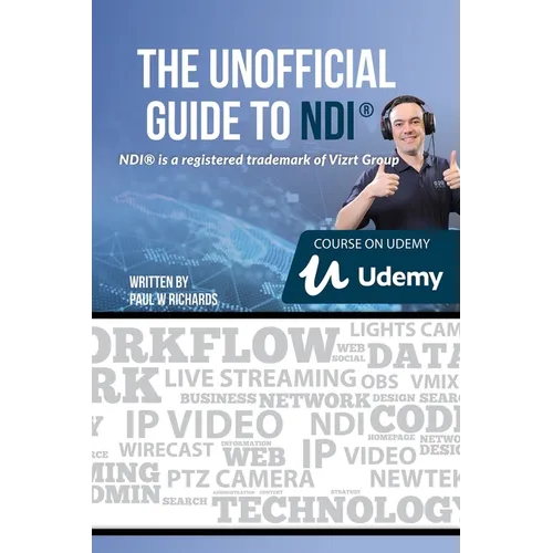 The Unofficial Guide to NDI: IP Video for OBS, vMix, Wirecast and so much more