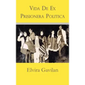 Vida De Ex Prisionera Politica