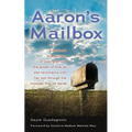Aaron's Mailbox: A mother's true journey as she reconnects with her son after his passing and the miracles that he sends; HIS SPIRIT LIVES ON.