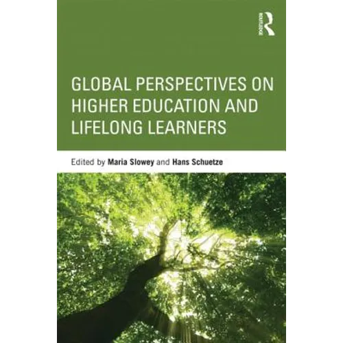 Global Perspectives on Higher Education and Lifelong Learners
