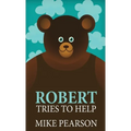 Robert Tries To Help