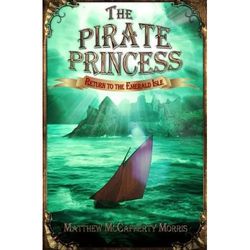 The Pirate Princess: Return to the Emerald Isle