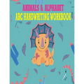 Animals & Alphabet ABC Handwriting Workbook: Preschool to Kindergarten, Letters, Pre-Writing, Numbers, Shapes, Wipe Clean School Write & Reuse Workboo