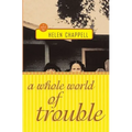 A Whole World of Trouble