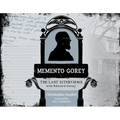 Memento Gorey: The Last Interviews with Edward Gorey