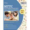 MTTC Early Childhood Education Test Prep Study Guide: Comprehensive Review with Practice Test Questions for the Michigan 106 Exam