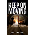 Keep On Moving: My Journey in the Fourth Quarter