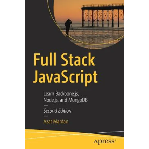 Full Stack JavaScript: Learn Backbone.Js, Node.Js, and MongoDB