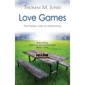 Love Games: The Hidden Rules of Relationship