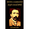 YOUTH A NARRATIVE Joseph Conrad (1902)