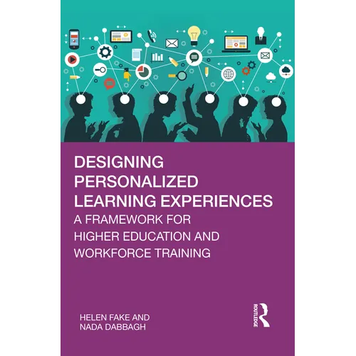 Designing Personalized Learning Experiences: A Framework for Higher Education and Workforce Training