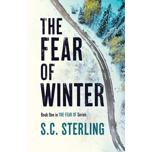 The Fear of Winter (Book One in The Fear Of Series): A Kidnapping Crime Thriller