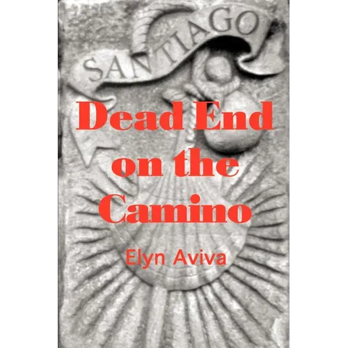 Dead End on the Camino