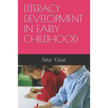 Literacy Development in Early Childhood