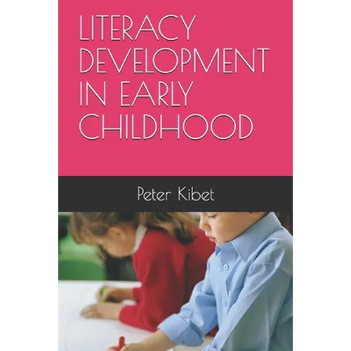 Literacy Development in Early Childhood