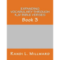 Expanding Vocabulary Through KJV Bible Verses: Book 3