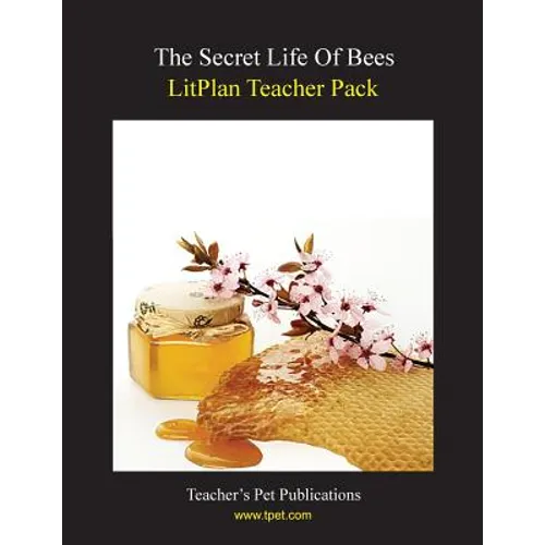 Litplan Teacher Pack: The Secret Life of Bees