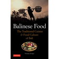 Balinese Food: The Traditional Cuisine & Food Culture of Bali