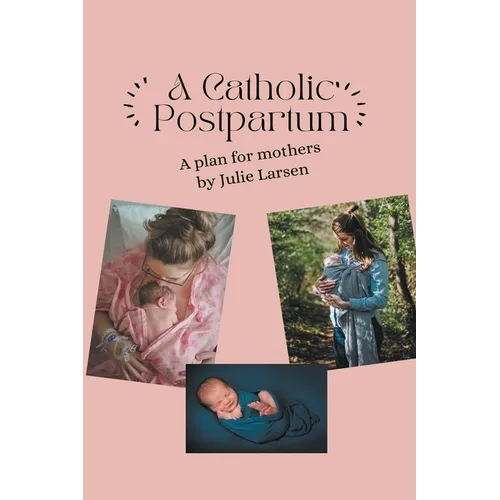 A Catholic Postpartum