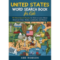 United States Word Search Book for Kids: 112 Word Search Puzzles for Kids to Learn About American Cities, States, Landmarks and History (Word Search f