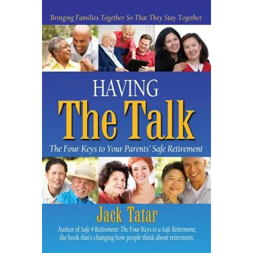 Having The Talk: The Four Keys to Your Parents' Safe Retirement