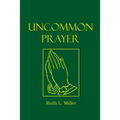 Uncommon Prayer