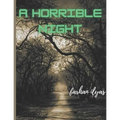 A Horrible Night