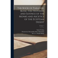 The Book of Paradise, Being the Histories and Sayings of the Monks and Ascetics of the Egyptian Desert; Volume 1