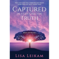 Captured In A Life Case For Truth