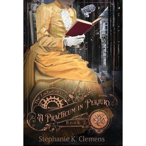 A Practicum in Perjury