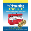 The CoParenting Toolkit: The Essential Supplement for Mom's House, Dad's House