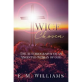 Twice Chosen