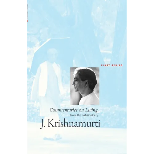 Commentaries on Living: First Series: First Series: First Series