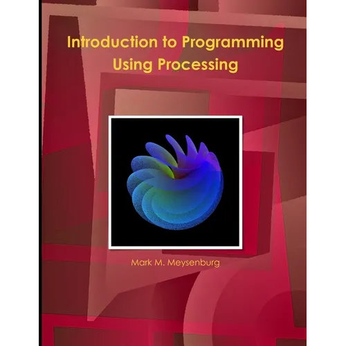 Introduction to Programming Using Processing