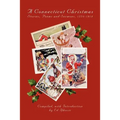 A Connecticut Christmas: Stories, Poems and Sermons, 1774-1918